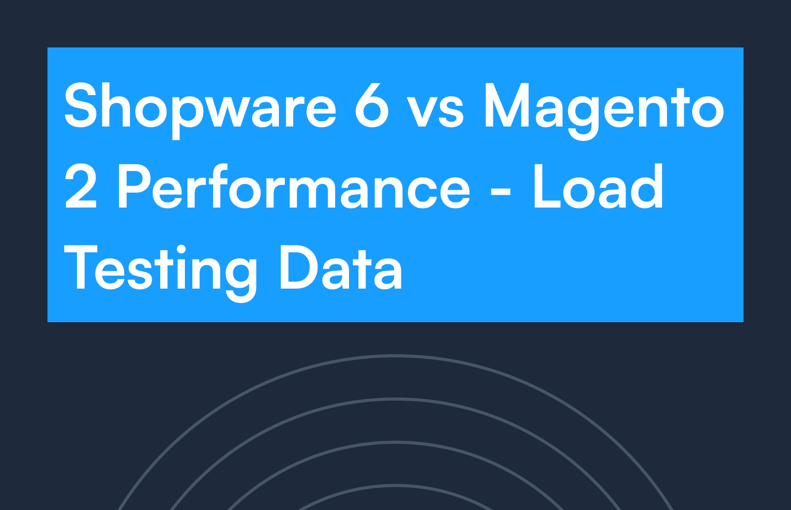 Shopware 6 vs Magento 2 Performance – Load Testing Data